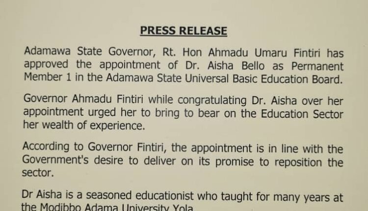 Adamawa State Governor, Rt.Hon Fintiri has approved the appointment of Dr Aisha Bello