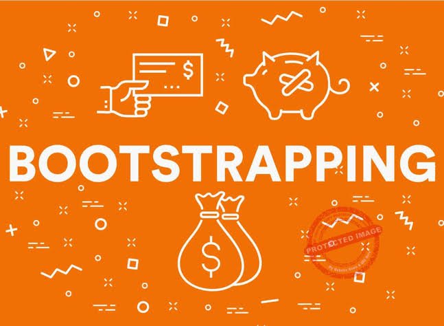 BOOTSTRAPPING YOUR BUSINESS FROM THE GROUND UP