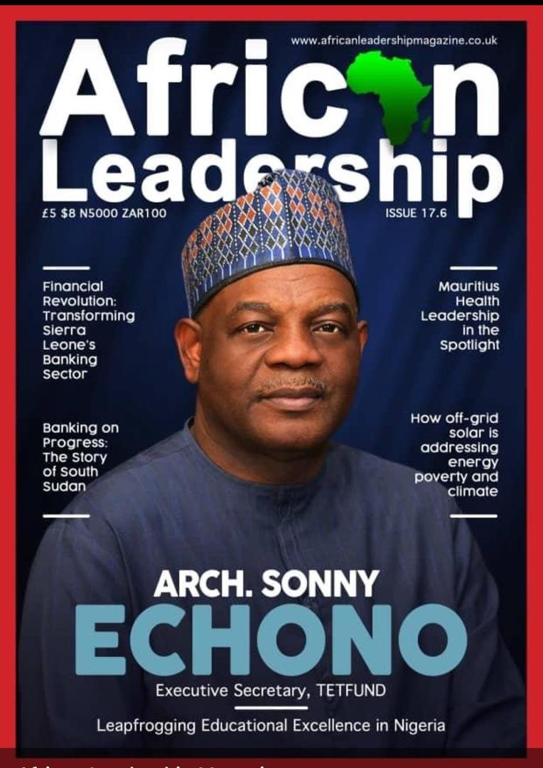 Echono Receives Africa Leadership Excellence Award and TETFund Wins 2024 Anthology Visionary Award